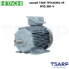 HITACHI มอเตอร์ 7.5HP TFO-K(DK) 4P IP55 380 V